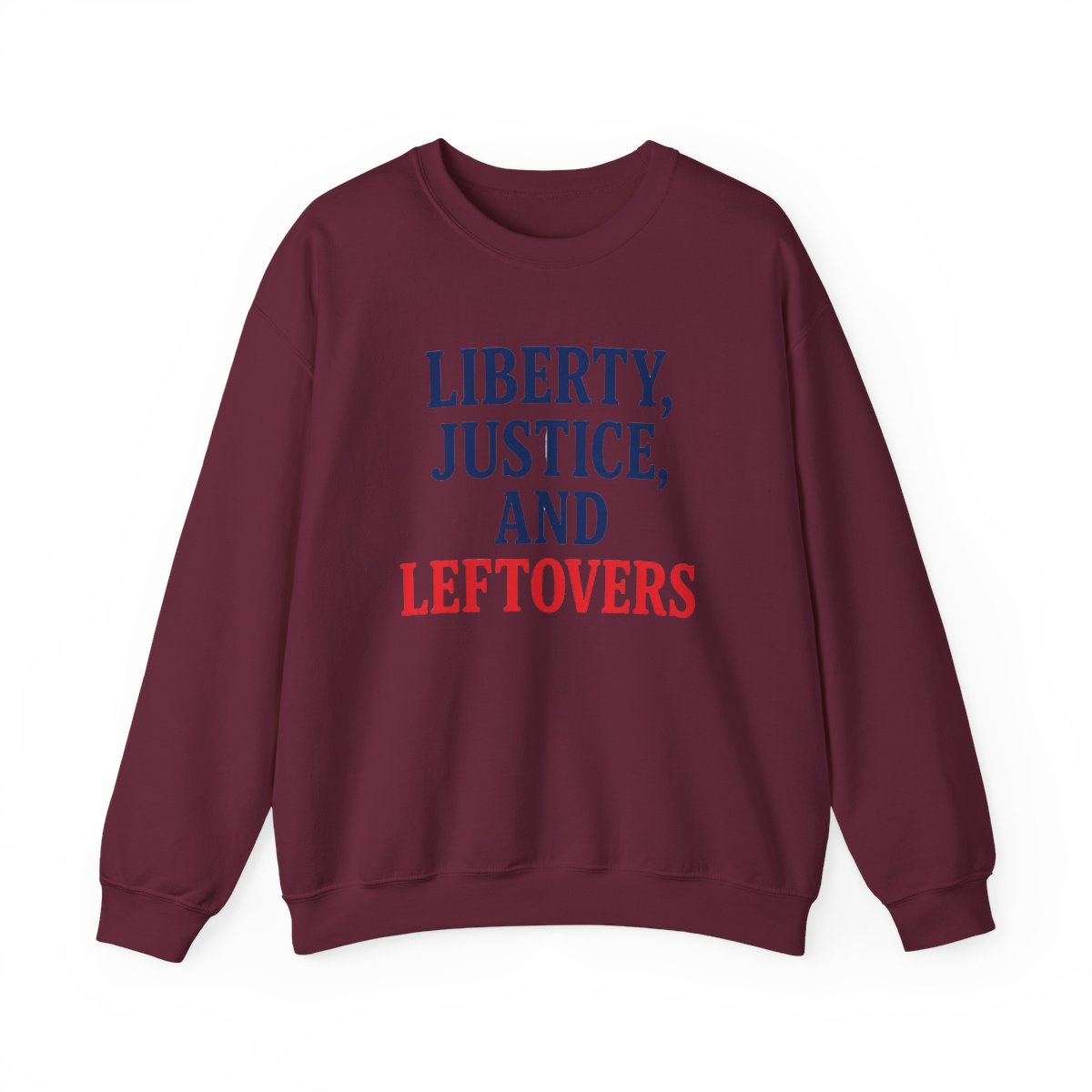 Liberty Justice Leftovers Text Sweatshirt - alternate angle 2, merchandise